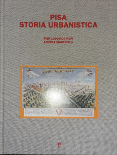 9788877811684-Pisa. Storia urbanistica.