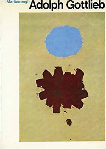Adolph Gottlieb. Paintings 1959-1971.