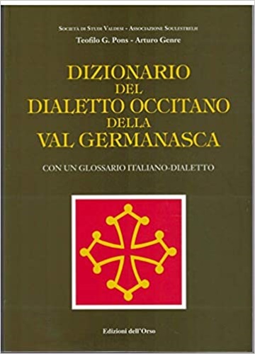 9788876942747-Dizionario del dialetto occitano della Val Germanasca. Con glossario italiano-di