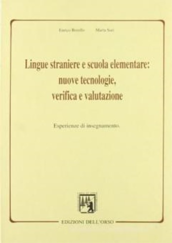 9788876941221-Lingue straniere e scuola elementare. Nuove tecnologie, verifica e valutazione.