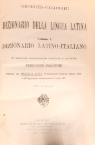 Dizionario della lingua latina. Vol.I: Dizionario Latino-Italiano. Vol.II:Dizion