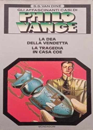 La dea della vendetta. La tragedia in casa Coe.