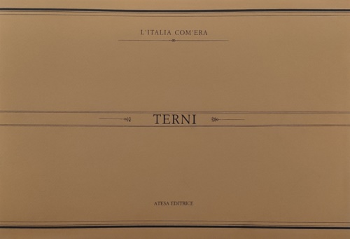 9788870372618-Terni. Immagini del passato.