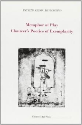 9788876942815-Metaphor at play. Chaucer's poetics of exemplarity.