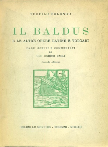 Il Baldus e ale altre opere latine e volgari.