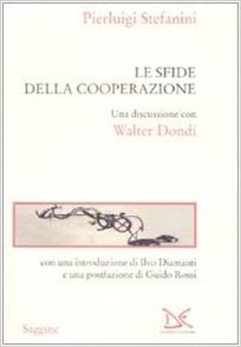 9788860362391-Le sfide della cooperazione. Una discussione con Walter Dondi.