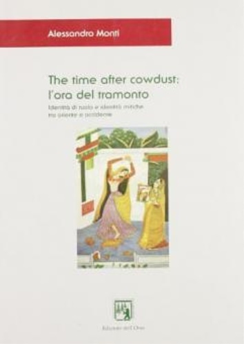 9788876944444-The time after cowdust: l’ora del tramonto. Identità di ruolo e identità mitica