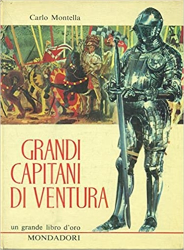 Grandi capitani di ventura.