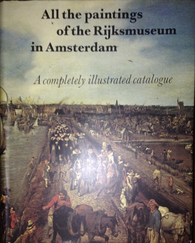 9789061790105-All the paintings of the Rijksmuseum in Amsterdam. A completely illustrated cata