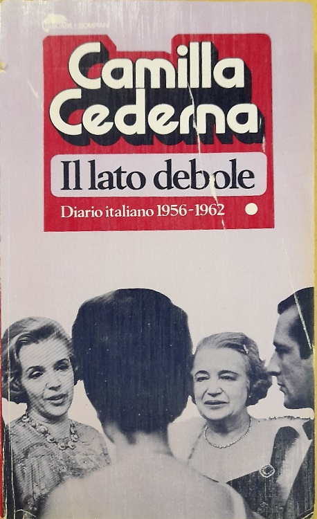 Il lato debole. Diario italiano 1956-1962.
