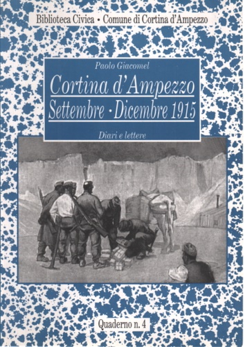 Cortina d'Ampezzo. Settembre-Dicembre 1915.