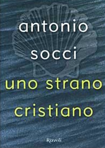 9788817872874-Uno strano cristiano.