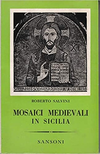 Mosaici Medievali in Sicilia.