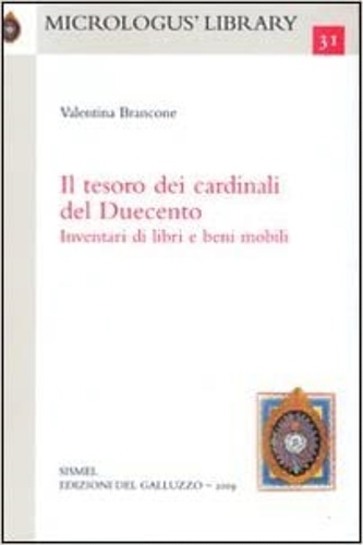9788884503336-Il tesoro dei cardinali del Duecento. Inventari di libri e beni mobili.