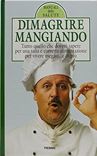 9788838420764-Dimagrire mangiando. La salute in cucina.