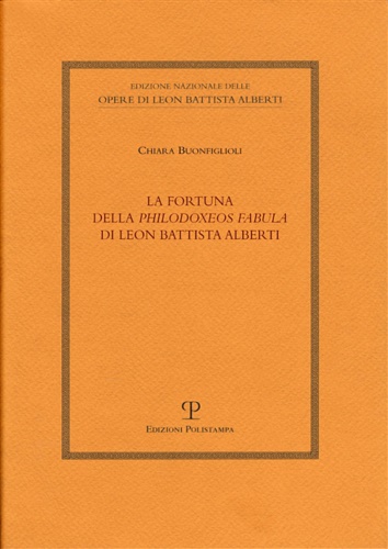 9788859613169-La fortuna della «Philodoxeos fabula» di Leon Battista Alberti.