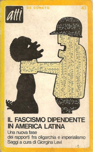 Il fascismo dipendente in America Latina.
