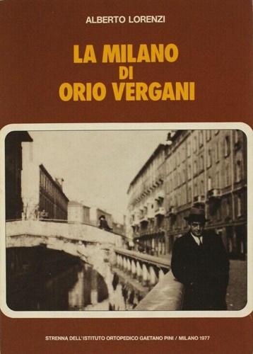 La Milano di Orio Vergani.