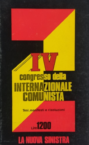 Tesi, manifesti e risoluzioni del IV congresso della Internazionale Comunista.