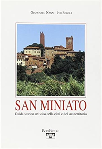 9788877810601-San Miniato. Guida storico artistica della città e del Suo territorio.