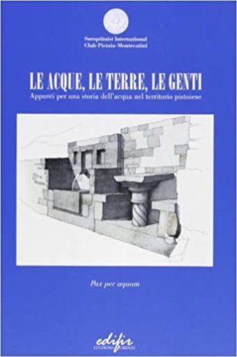 9788879704151-Le acque, le terre, le genti. Appunti per una storia dell'acqua nel territorio p