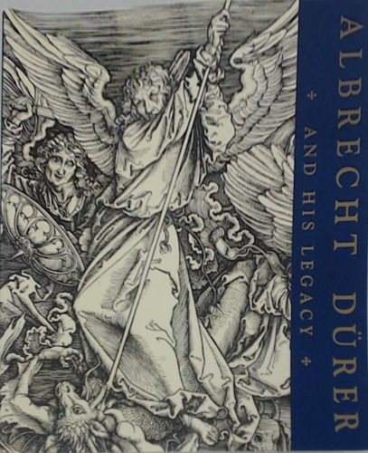 9780714126333-Albrecht Dürer and his Legacy: The Graphic work of a Renaissance Artist.