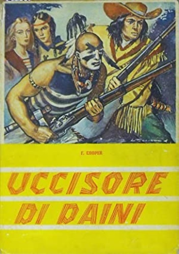 Uccisore di daini.