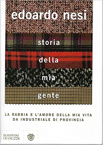 9788845263521-Storia della mia gente. La rabbia e l'amore della mia vita da industriale di pro