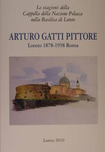 Le stagioni della della Cappella della Nazione Polacca nella Basilica di Loreto.