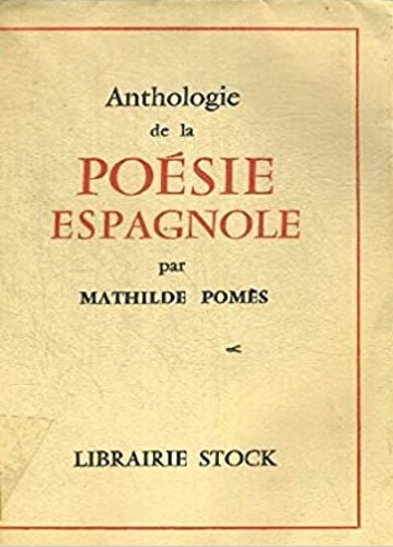 Anthologie de la poésie espagnole.
