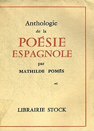 Anthologie de la poésie espagnole.