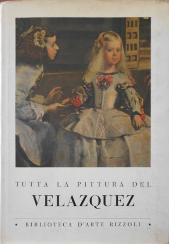 Tutta la pittura del Velazquez.