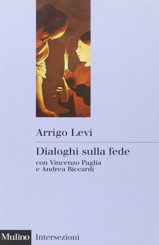 9788815074096-Dialoghi sulla fede con Vincenzo Paglia e Andrea Riccardi.