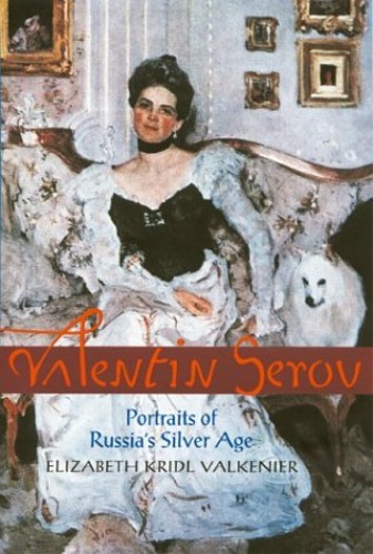 9780810118263-Valentin Serov. Portraits of Russia's Silver Age.