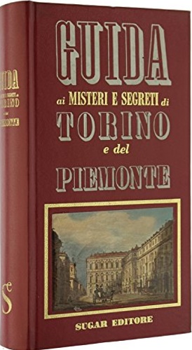 Guida ai misteri e segreti di Torino.