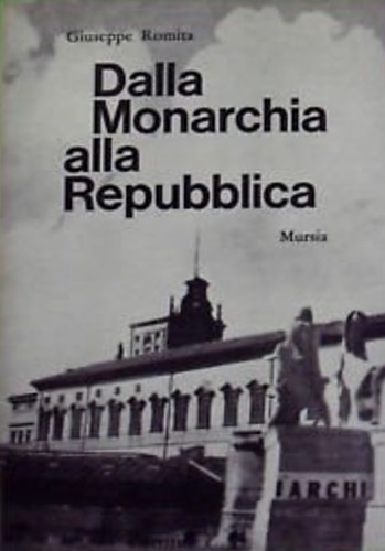 Dalla Monarchia alla Repubblica.