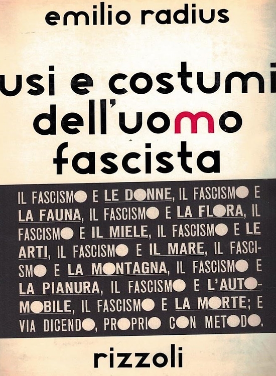 Usi e costumi dell'uomo fascista.