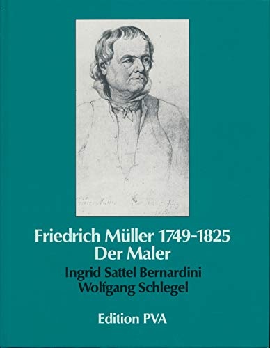 9783876290966-Friedrich Müller (1749-1825). Der Maler.