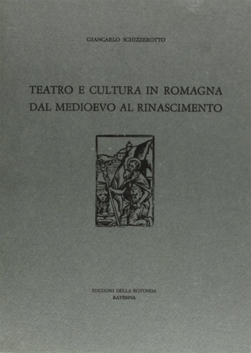 9788875670054-Teatro e cultura in Romagna dal Medioevo al Rinascimento.