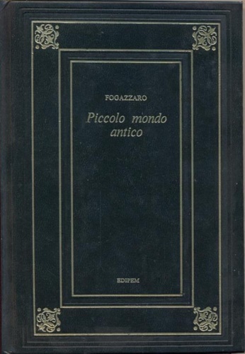 Piccolo mondo antico.