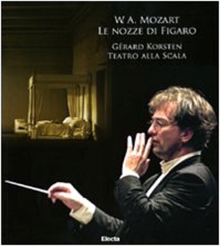W. A. Mozart. Le nozze di Figaro.