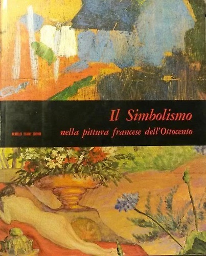 Il simbolismo nella pittura francese dell'Ottocento.