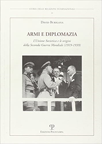 9788859600336-Armi e diplomazia. L'Unione Sovietica e le origini della Seconda Guerra mondiale