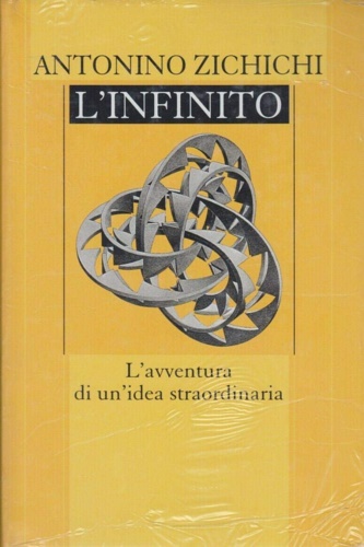 L'infinito. L'avventura di un'idea straordinaria.