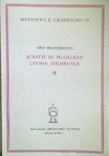 Scritti di filologia latina medioevale. Scompleto volume secondo.