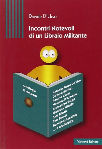 9788888623719-Incontri notevoli di un libraio militante.