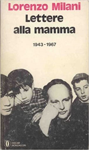 Lettere alla mamma 1943-1967.