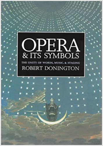 9780300047134-Opera and Its Symbols: The Unity of Words, Music, and Staging.