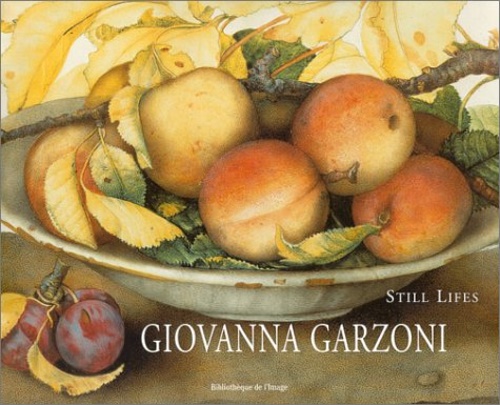 9782909808840-Still Lifes: Giovanna Garzoni.
