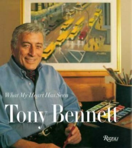 9780847819720-Tony Bennett: What my hart has seen.